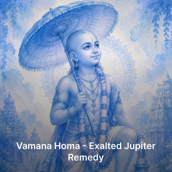 Vamana Homa - Exalted Jupiter Remedy
