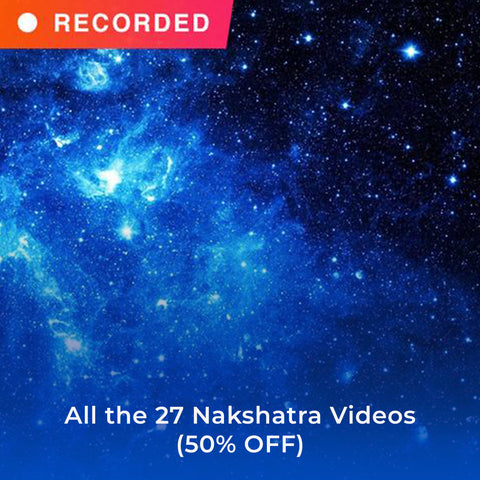 All the 27 Nakshatra Videos (50% OFF)