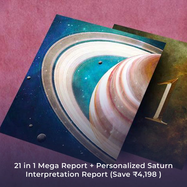 21 in 1 Mega Report + Personalized Saturn Interpretation Report (Save ₹4,198 )