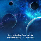 Mahadasha Analysis & Remedies by Dr. Santhip