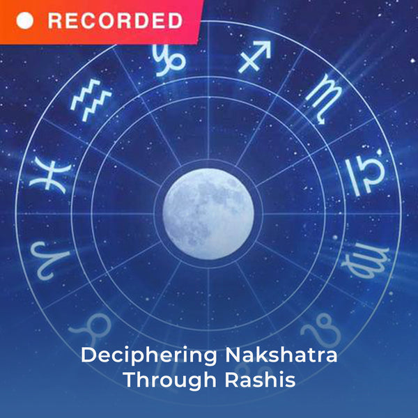 Deciphering Nakshatra Through Rashis