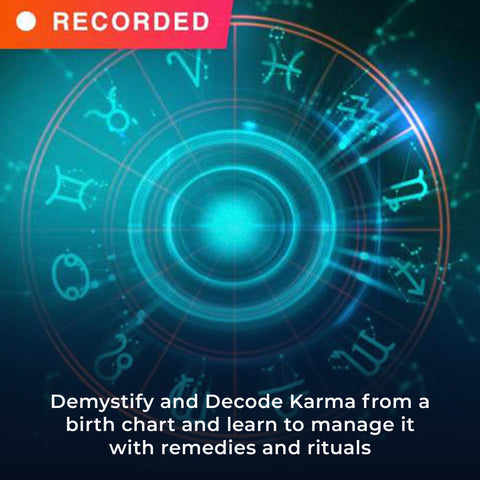 Demystify and Decode Karma from a birth chart and learn to manage it with remedies and rituals